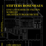 Stifters Rosenhaus - Uwe Bresan. (Stifters Rosenhaus_Cover_2)